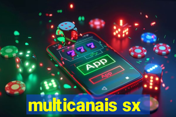 multicanais sx